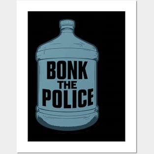 bonk the police Funny Watter Bottle Posters and Art